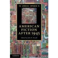 The Cambridge Companion to American Fiction after 1945 by Edited by John N. Duvall, 9780521123471