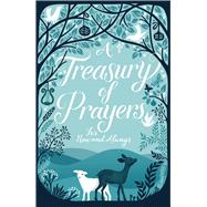 A Treasury of Prayers For Now and Always by Joslin, Mary; Forrester, Kate, 9780745963471