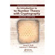 An Introduction to Number Theory and Cryptography, Second Edition by Kraft; James, 9781138063471