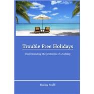 Trouble Free Holidays by Stolfi, Rosina, 9781505973471