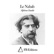Le Nabab by Daudet, Alphonse; FB Editions, 9781507573471