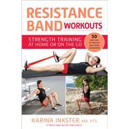 Resistance Band Workouts by Inkster, Karina, 9781510753471