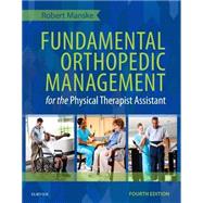 Fundamental Orthopedic Management for the Physical Therapist Assistant by Manske, Robert C., 9780323113472