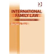 International Family Law: An Introduction by Stark,Barbara, 9780754623472