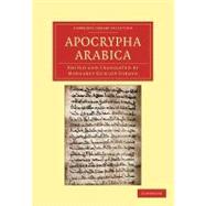 Apocrypha Arabica by Gibson, Margaret Dunlop; Gibson, Margaret Dunlop, 9781108043472