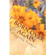 Born over Again by Tomkins, Dayspring, 9781450593472