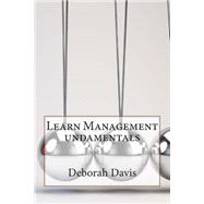 Learn Management Undamentals by Davis, Deborah S., 9781503363472