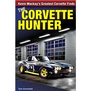 The Corvette Hunter by Greenblatt, Tyler, 9781613253472