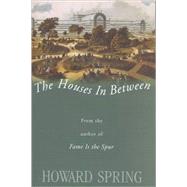 The Houses in Between by Spring, Howard, 9781842323472