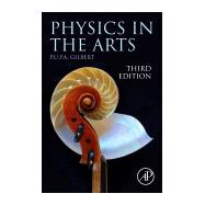 Physics in the Arts by Gilbert, Pupa, 9780128243473