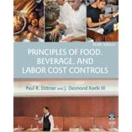 Principles of Food, Beverage, and Labor Cost Controls, 9th Edition by Dittmer, Paul R.; Keefe, J. Desmond, 9780471783473