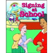 Signing at School by Collins, S. Harold; Kifer, Kathy, 9780931993473