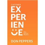 Customer Experience by Peppers, Don, 9781483563473