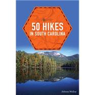 50 Hikes in South Carolina by Molloy, Johnny, 9781581573473