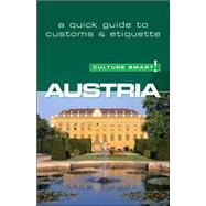 Austria - Culture Smart! The Essential Guide to Customs & Culture by GIELER, PETER, 9781857333473