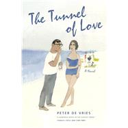 The Tunnel of Love by De Vries, Peter; Myers, D. G., 9780226173474
