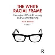 The White Racial Frame by Feagin, Joe R., 9780367373474