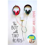 The Boy With Two Heads by Mulligan, Andy, 9780552573474