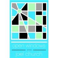 Open Windows by Church, Joel, 9781503103474