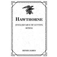 Hawthorne by James, Henry, 9781523903474