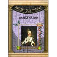 The Life & Times Of Catherine The Great by Gibson, Karen Bush, 9781584153474