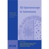 3d Spectroscopy in Astronomy by Mediavilla, Evencio; Arribas, Santiago; Roth, Martin; Cepa-Nogue, Jordi; Sanchez, Francisco, 9781107403475