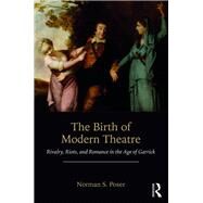 The Birth of Modern Theatre by Poser, Norman S., 9781138333475