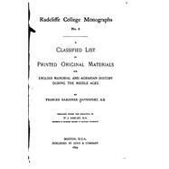 A Classifed List of Printed Original Materials by Davenport, Frances Gardiner, 9781523443475