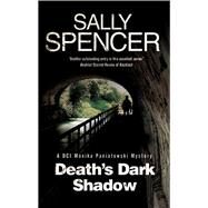 Death's Dark Shadow by Spencer, Sally, 9780727883476