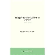 Philippe Lacoue-labarthe's Phrase by Fynsk, Christopher, 9781438463476