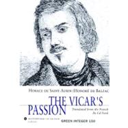 The Vicar's Passion by de Balzac, Honore, 9781931243476
