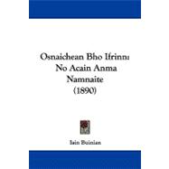 Osnaichean Bho Ifrinn : No Acain Anma Namnaite (1890) by Buinian, Iain, 9781104343477