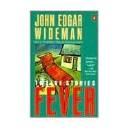 Fever : Twelve Stories by Wideman, John Edgar (Author), 9780140143478