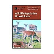 Wildlife Population Growth Rates by Edited by R. M. Sibly , J. Hone , T. H. Clutton-Brock, 9780521533478