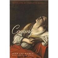 Coming by Nancy, Jean-Luc; Van Reeth, Adle; Mandell, Charlotte, 9780823273478