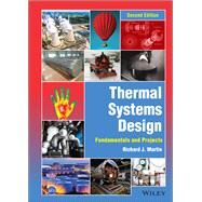 Thermal Systems Design Fundamentals and Projects by Martin, Richard J., 9781119803478