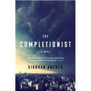 The Completionist by Adcock, Siobhan, 9781501183478