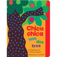 Chica chica uno dos tres (Chicka Chicka 1 2 3) by Martin Jr, Bill; Sampson, Michael; Ehlert, Lois, 9781534473478