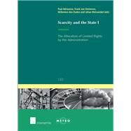 Scarcity and the State The Allocation of Limited Rights by the Administration by Adriaanse, Paul; van Ommeren, Frank; den Ouden, Willemien; Wolswinkel, Johan, 9781780683478