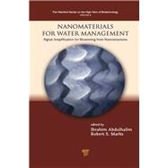 Nanomaterials for Water Management: Signal Amplification for Biosensing from Nanostructures by Marks; Robert S., 9789814463478