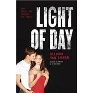 Light of Day by Van Diepen, Allison, 9780062303479