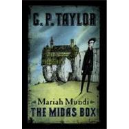 Mariah Mundi : The Midas Box by Taylor, G. P., 9780399243479
