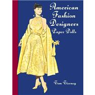 American Fashion Designers Paper Dolls by Tierney, Tom, 9780486433479