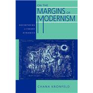 On the Margins of Modernism by Kronfeld, Chana, 9780520083479