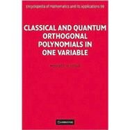 Classical and Quantum Orthogonal Polynomials in One Variable by Mourad E. H. Ismail, 9780521143479
