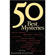 Fifty Best Mysteries by Sullivan, Eleanor, 9780786713479