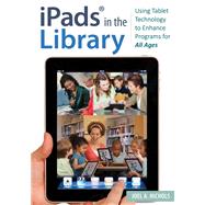 Ipads in the Library by Nichols, Joel A., 9781610693479