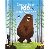 Does a Bear Poo in the Woods? by Leighton, Jonny; Byrne, Mike, 9781665903479