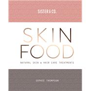 Skin Food by Sophie Thompson;, 9781912023479