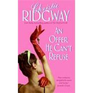 OFFER HE CANT REFUSE        MM by RIDGWAY CHRISTIE, 9780060763480